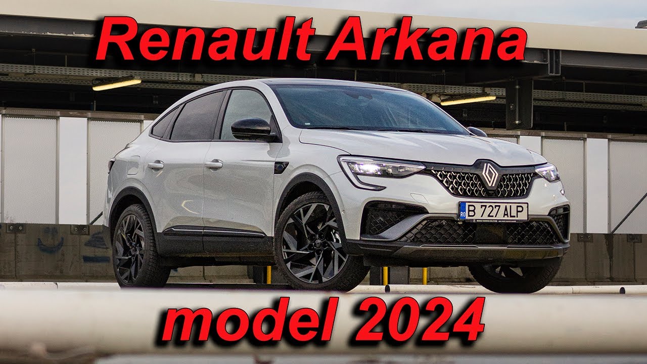 Prezentare Renault Arkana model 2024