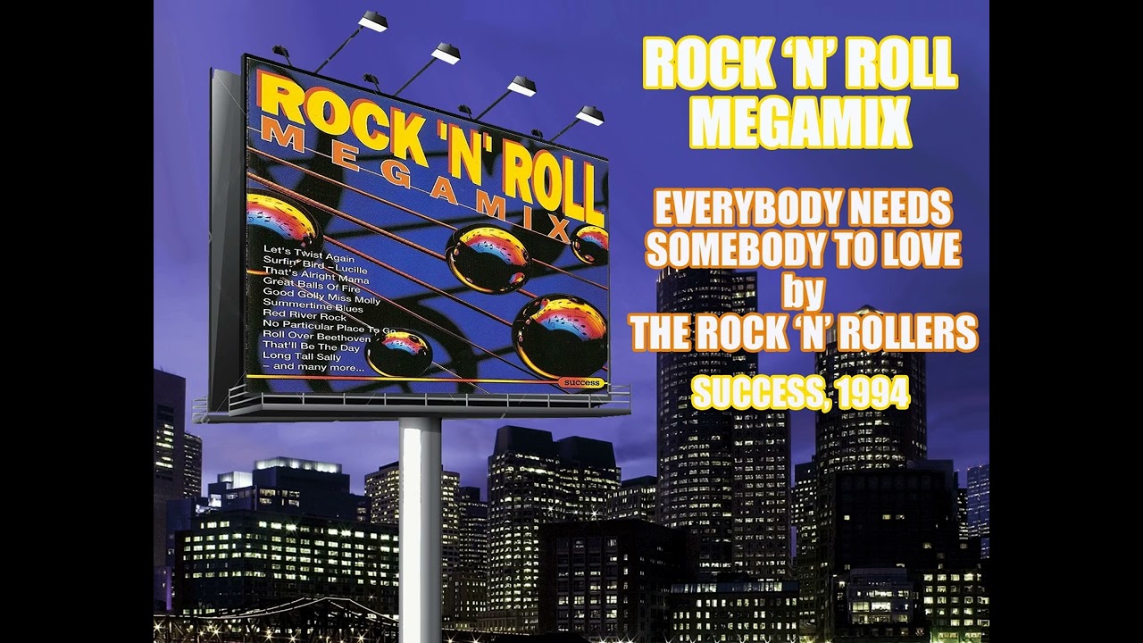 Rock 'N' Roll Megamix - Everybody Needs Somebody To Love