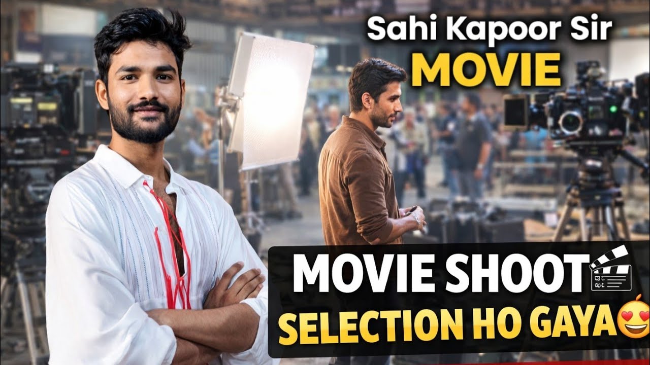 Dream Come True | Sahi Kapoor Sir Ki Film Me Shoot Experience