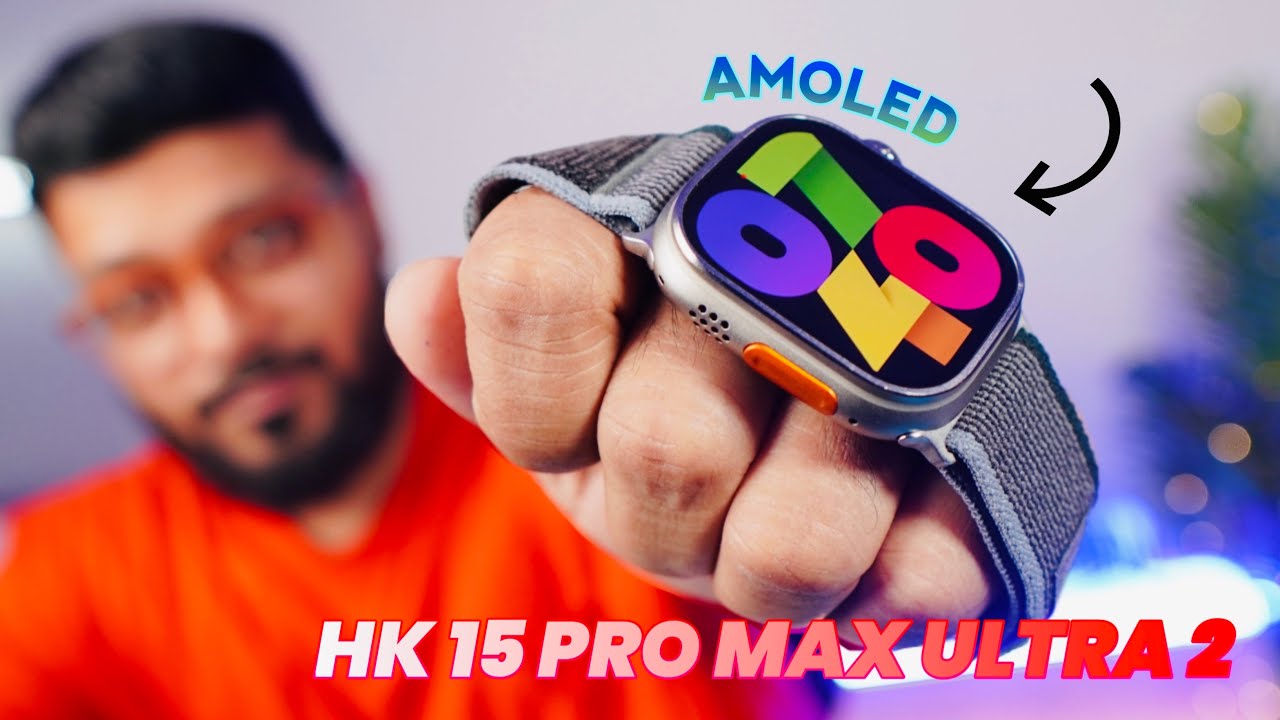 Ye hai Best ultra Clone with AMOLED Display🔥 || HK 15 PRO MAX ULTRA 2 Watch Review