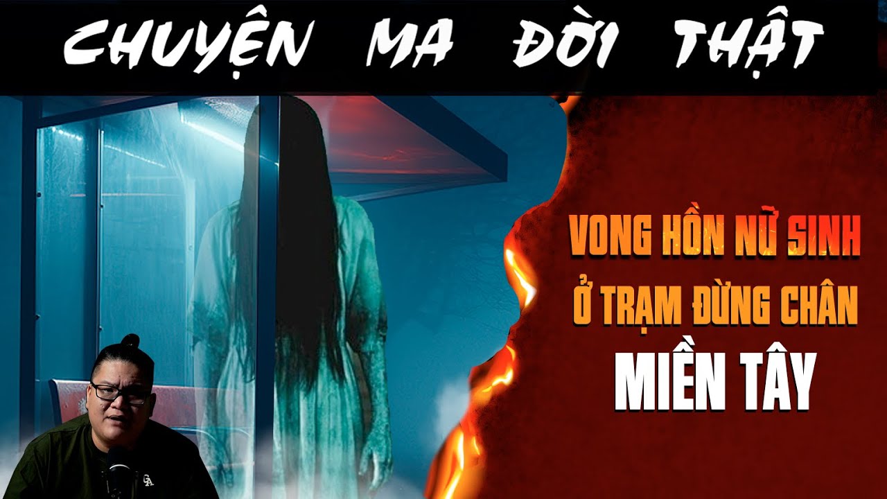 [TẬP 2451] Chuyện Ma Có Thật : VONG HỒN NỮ SINH TRONG TRẠM DỪNG CHÂN MIỀN TÂY