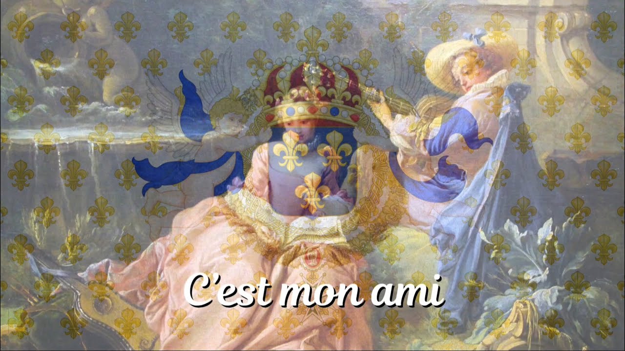 C'est mon ami – French pre-Revolutionary Song
