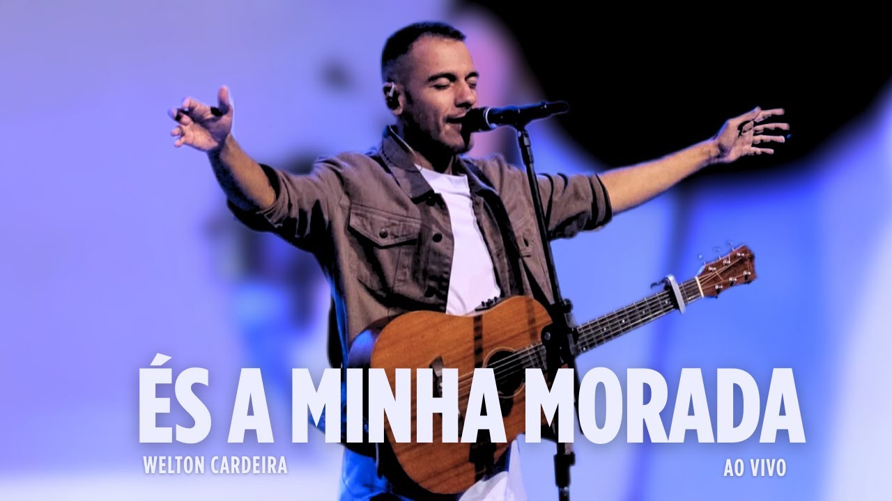 ÉS A MINHA MORADA|  Welton Cardeira -  Ao Vivo