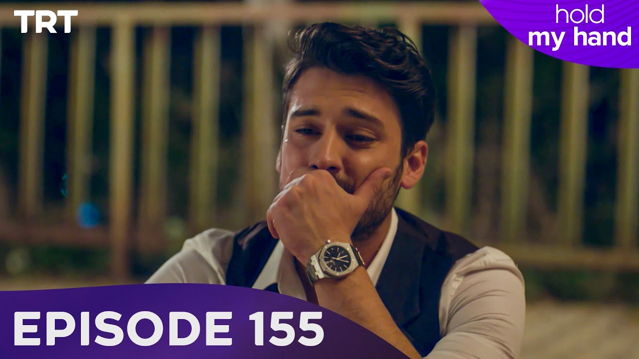 Hold My Hand - Episode 155