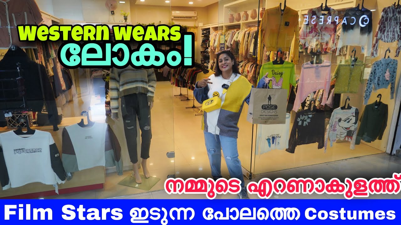 WESTERN WEAR SHOPPING IN ERNAKULAM / POSE DESIGNS