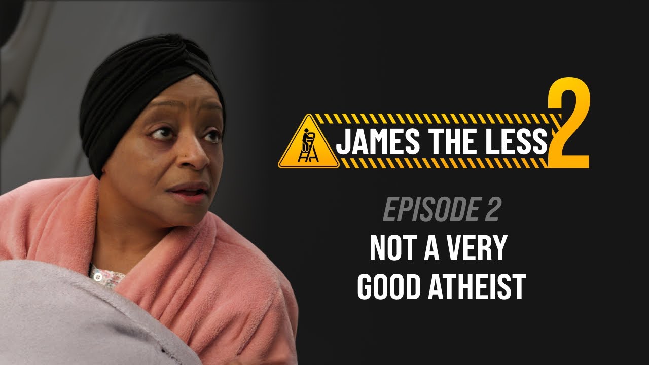 James the Less | Season 2, Episode 2: Not a Very Good Atheist