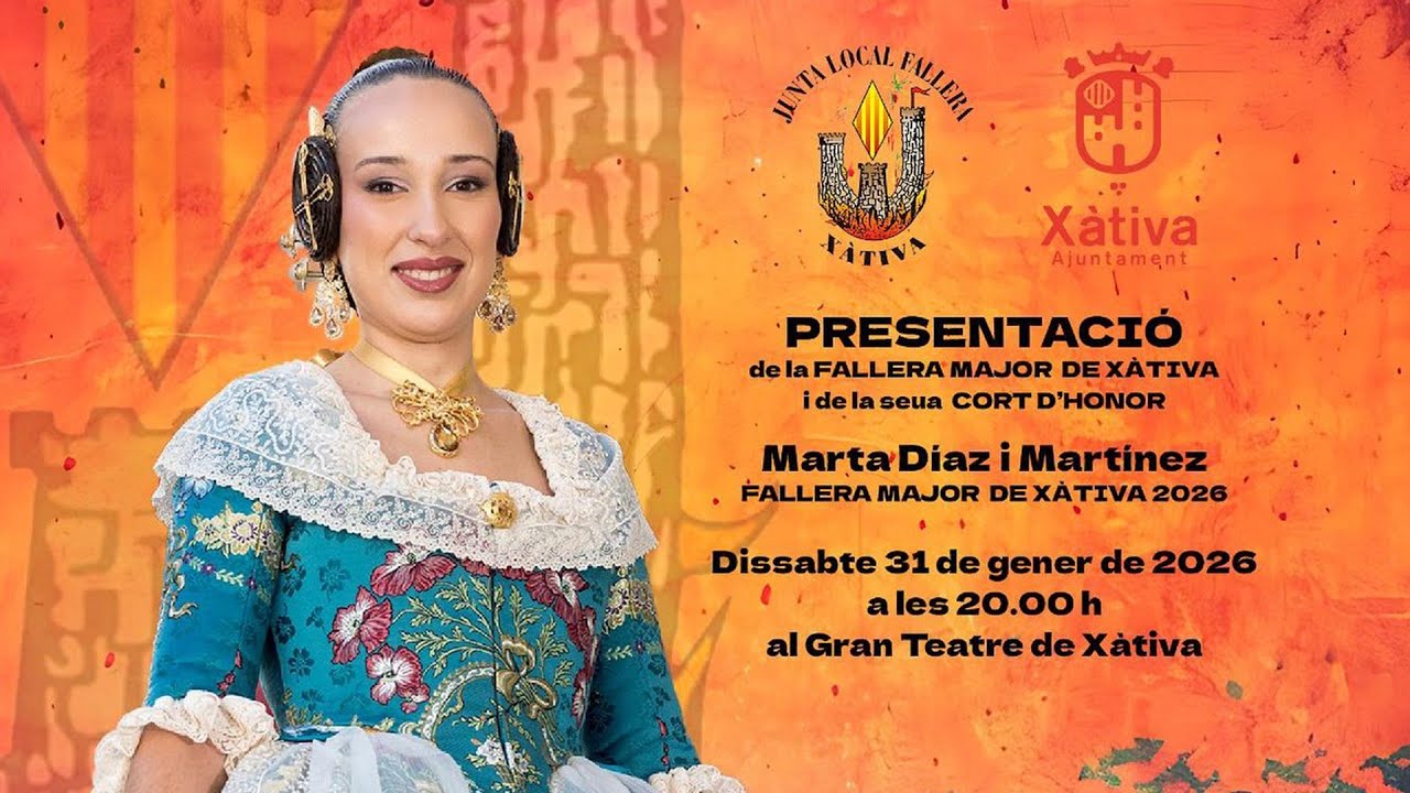 🔴 EN DIRECTE 🔥 PRESENTACIÓ FALLERA MAJOR DE XÀTIVA 2026 | MARTA DÍAZ I MARTÍNEZ 🔥