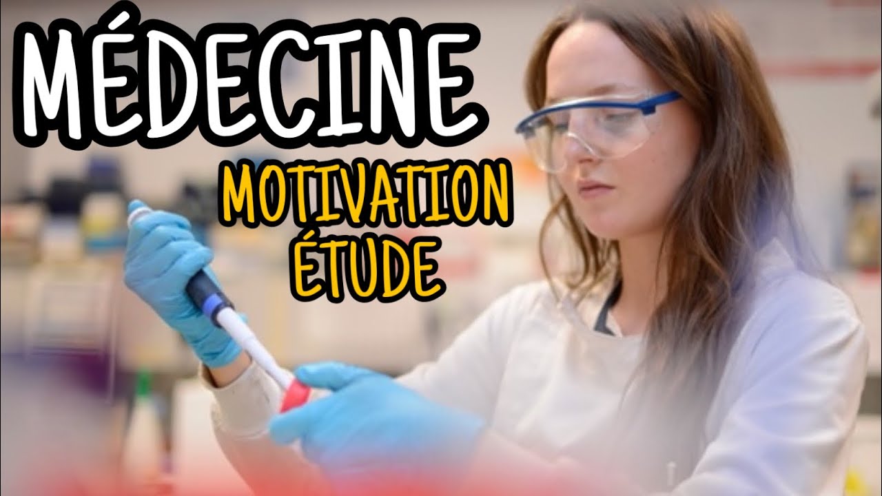 Motivation étude (médecine) - Regarde ça pour réussir tes études de médecine