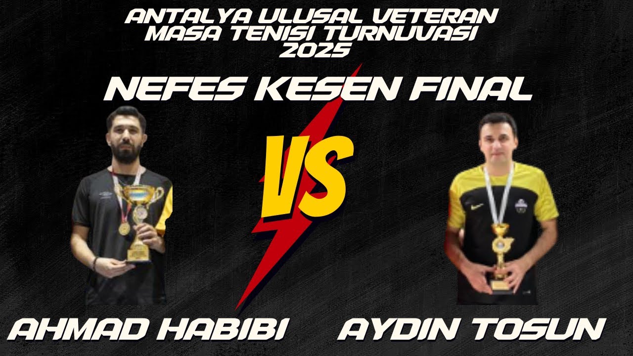 NEFES KESEN FINAL I AHMAD HABIBI - AYDIN TOSUN I ANTALYA VETERAN 2025 I 30-39 FINAL
