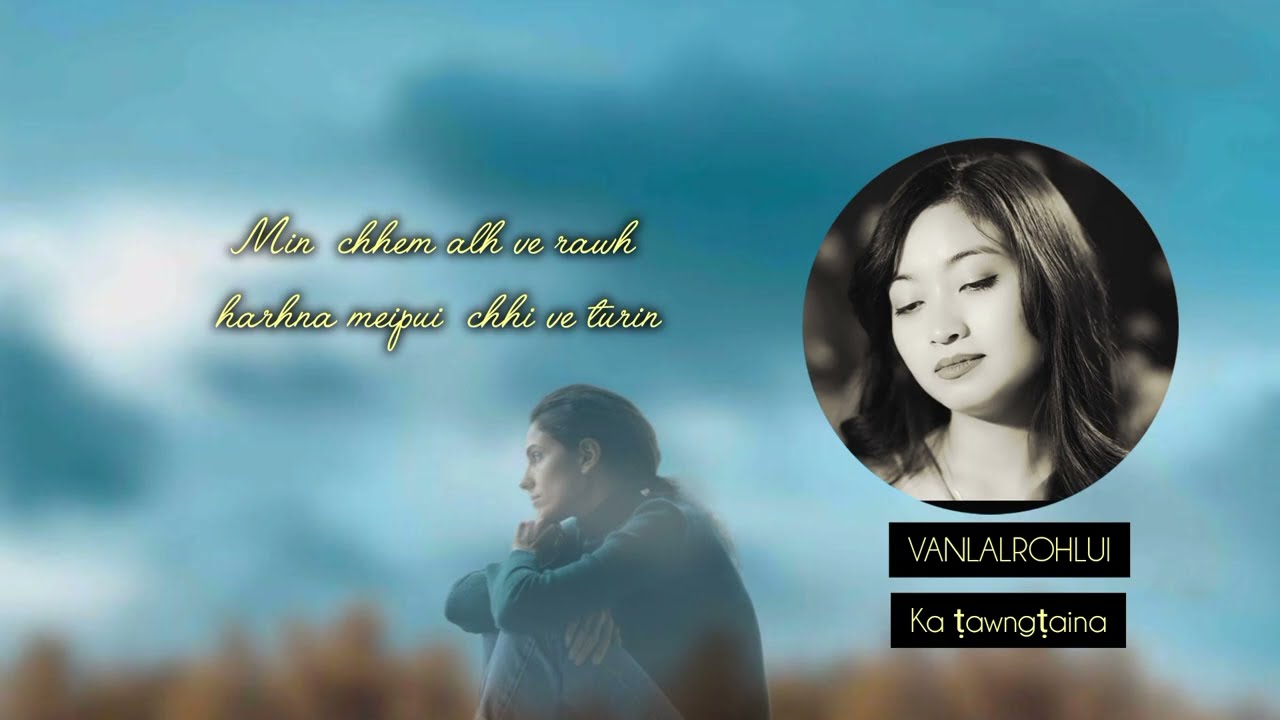 Vanlalrohlui(Duati) - Ka tawngtaina(Re-upload)