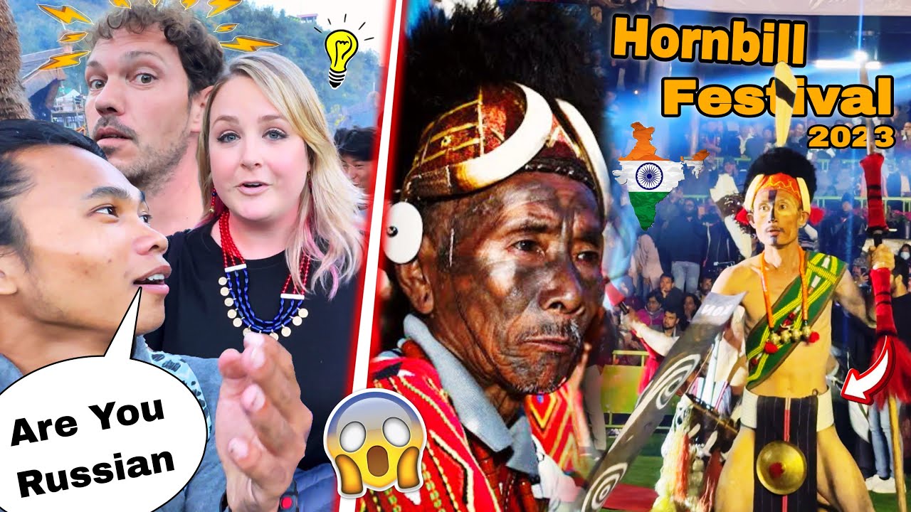 Yaha Russian Mil Gaya 😱 …!!! ll Hornbill Festival 2023 ll B Boys