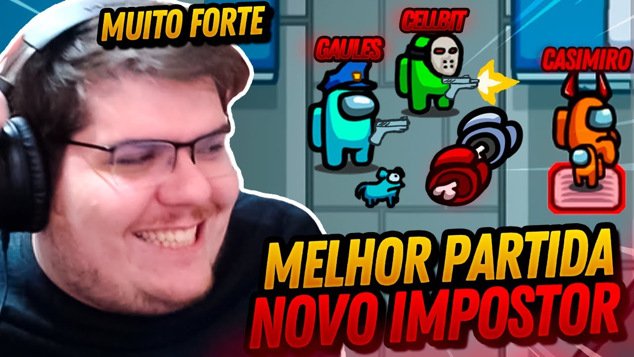 CASIMIRO, GAULES E CELLBIT VOLTOU DE IMPOSTOR AS MELHORES PARTIDAS DO AMONG US!!!