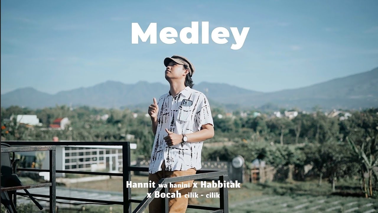 Medley Hannit wahanini x Habbitak x Bocah cilik-cilik - Reza Alhaitamy