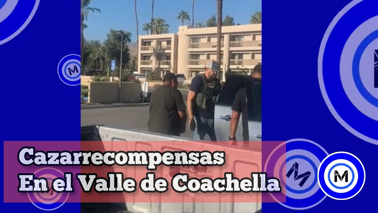 Cazarrecompensas llegan al Valle de Coachella | Cultura Fronteriza y Migrante con Juan Montesló
