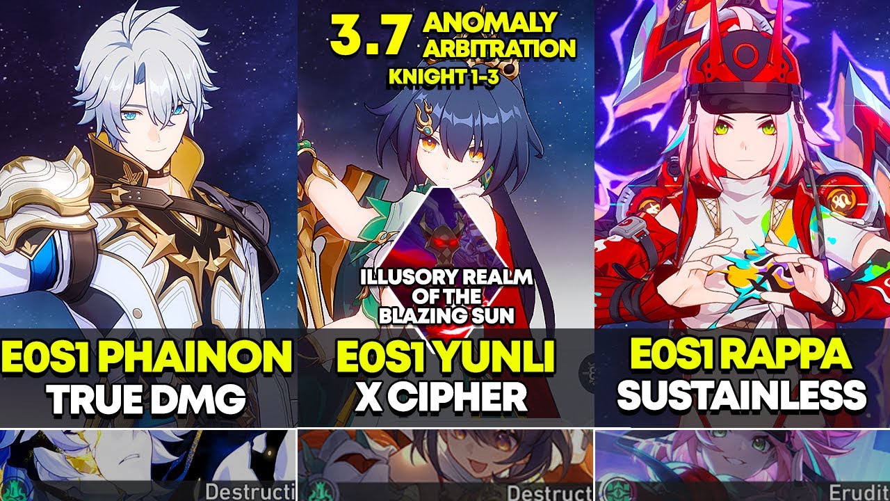 E0S1 Phainon & E0S1 Yunli & E0S1 Rappa | Anomaly Arbitration Knight 1-3 | Honkai Star Rail 3.7
