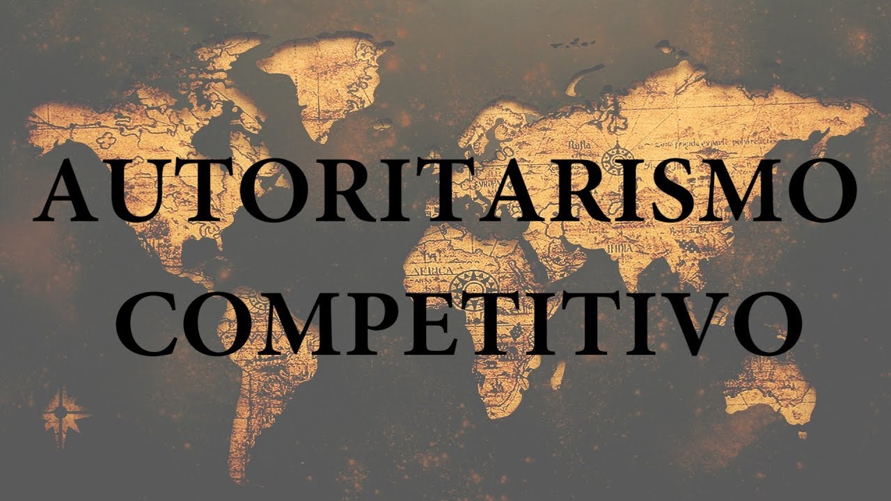 Autoritarismo competitivo (parte 1)