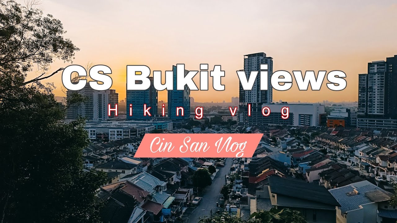 CS Bukit views 