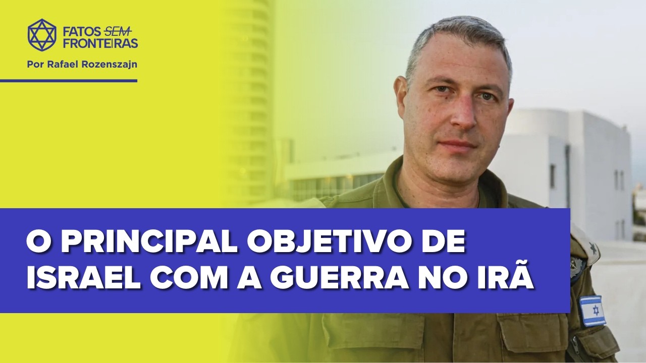 O principal objetivo de Israel com a guerra no Irã