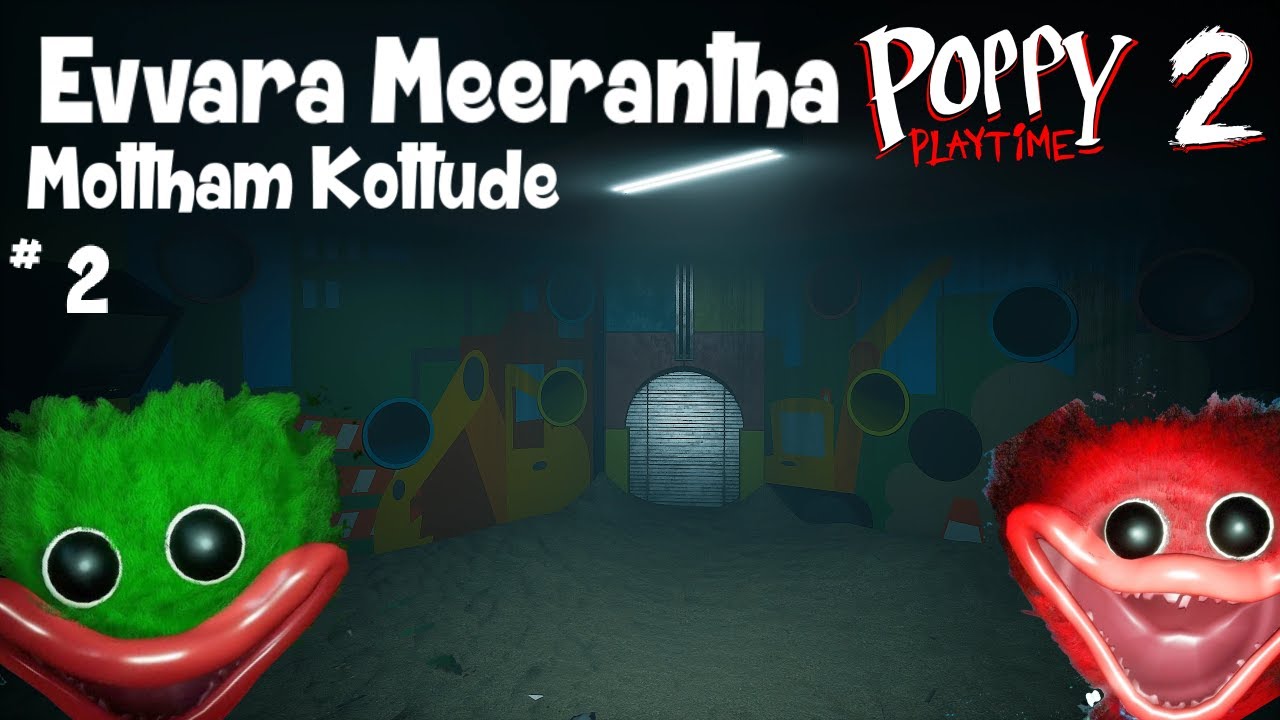 Evvara Meerantha | Poppy Playtime 2 | Part2 |  #trending #funny #roadto500subs