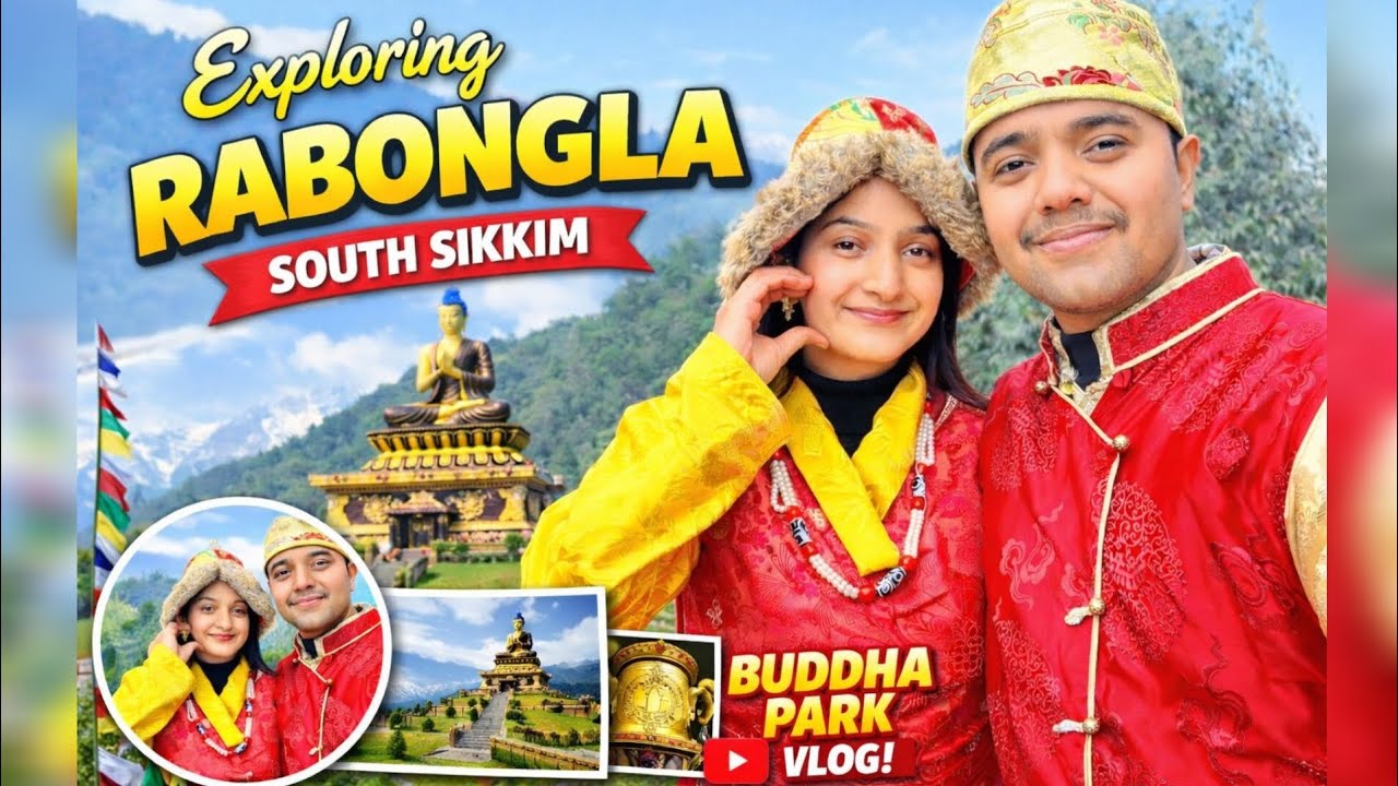 Buddha Park - Rabong , South Sikkim | Buddhist culture | Exploring Sikkim | Enjoying| Rich culture 
