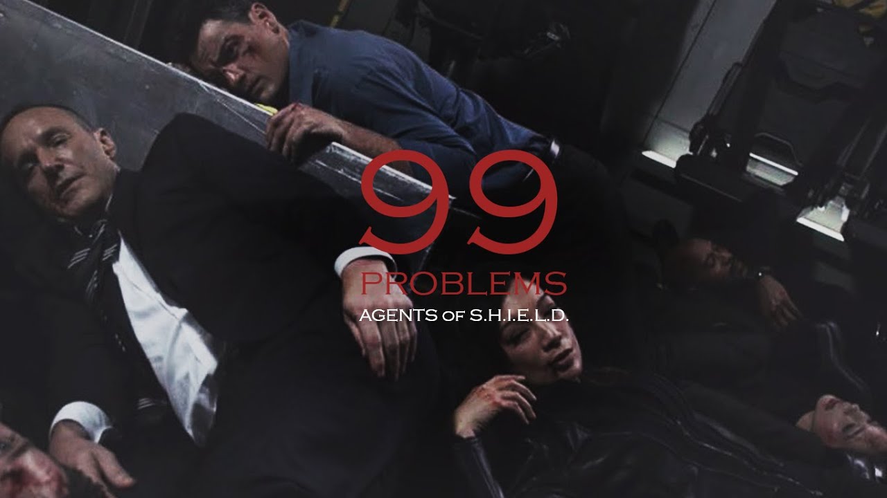 Agents of Shield | 99 problems