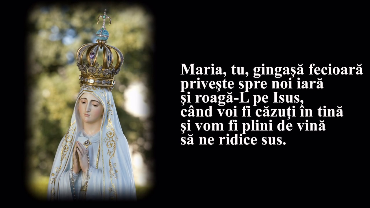 Maria, tu eşti a lumii Mamă