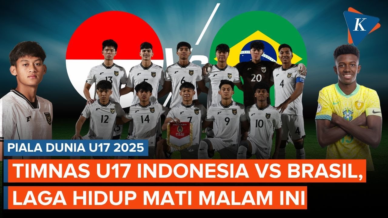 Jadwal Live Streaming Timnas Indonesia Vs Brasil di Piala Dunia U17, Laga Hidup Mati Malam Ini!