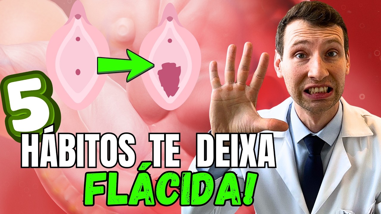 Flacidez Vaginal: 5 Hábitos Que DESTROEM Seu Assoalho Pélvico