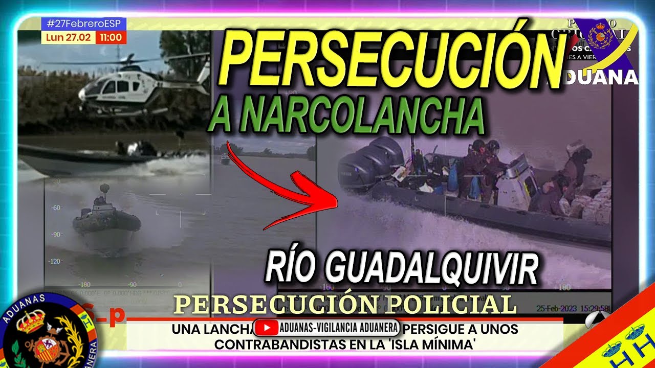 Persecución a narcolancha por el río Guadalquivir - Aduanas SVA