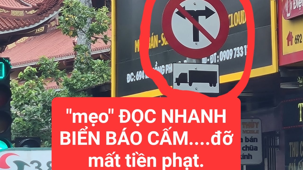 Cách đọc nhanh thông tin trên biển báo CẤM - đọc những gì liên quan tới mình.