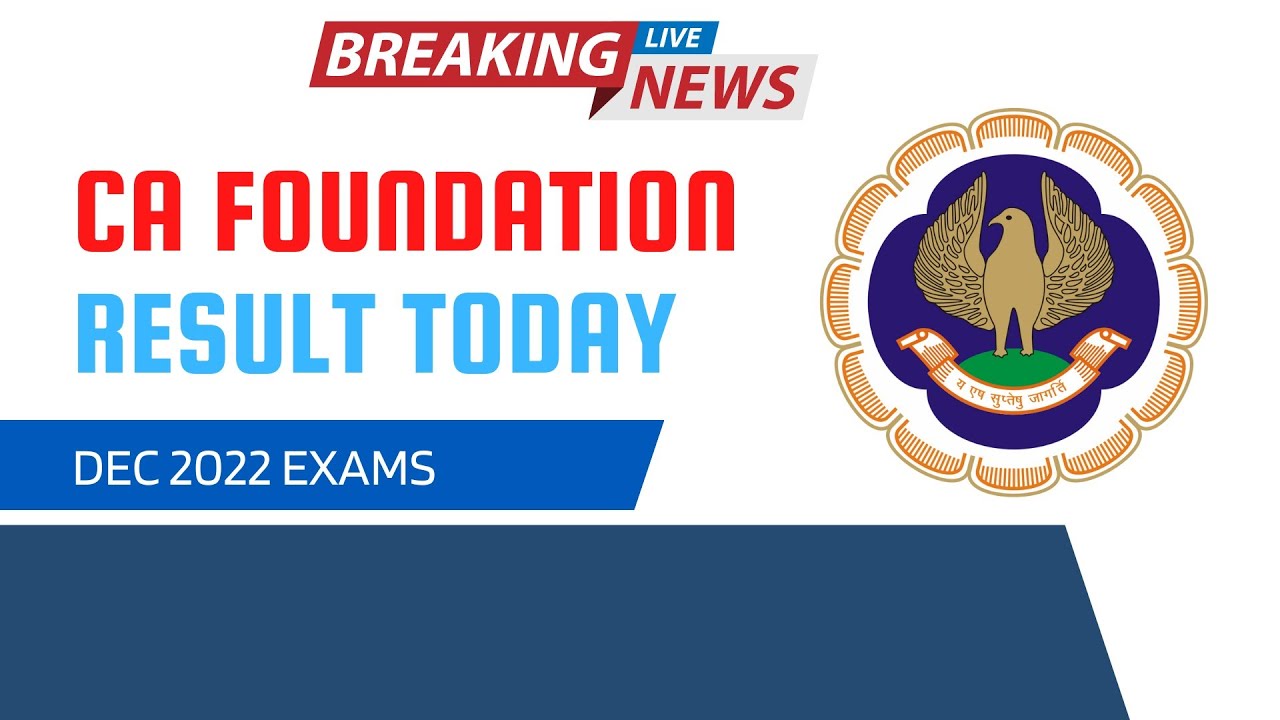 Breaking News | CA Foundation December 2022 Result Today? | ICAI Result December 2022