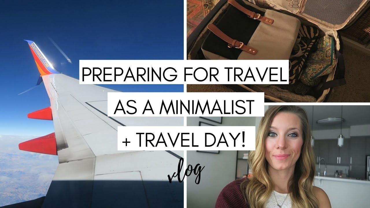 Minimalist Travel/Packing Tips + Travel Day | Simple Living