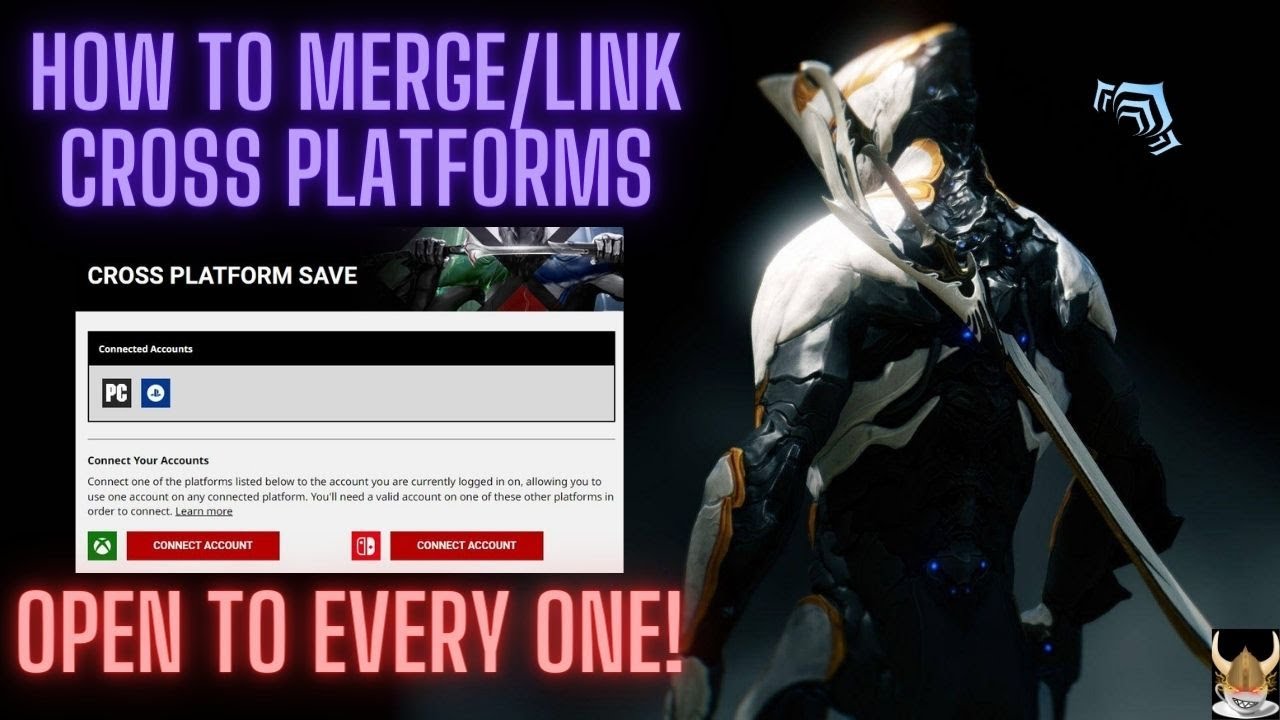 Warframe How to Account Merge or Link ~CROSS SAVE OPEN FOR EVERY ONE~ CROSS SAVE WARFRAME GUIDE!