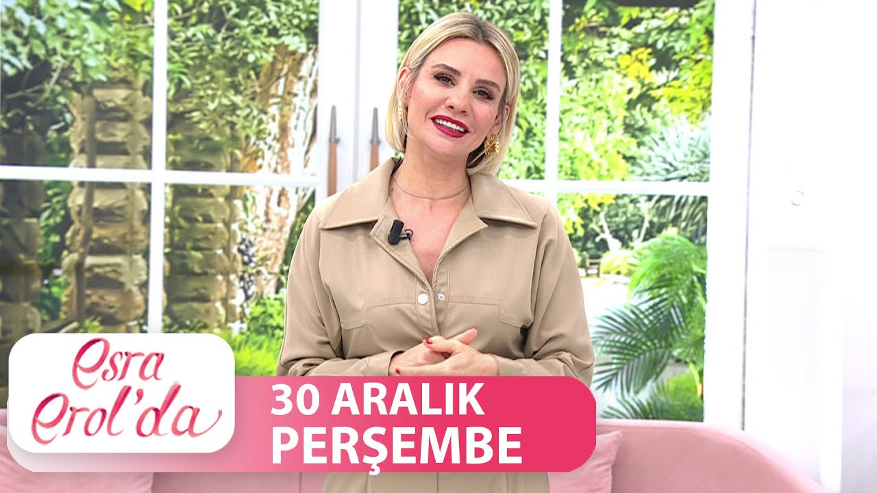 Esra Erol'da 30 Aralık Perşembe | Tek Parça