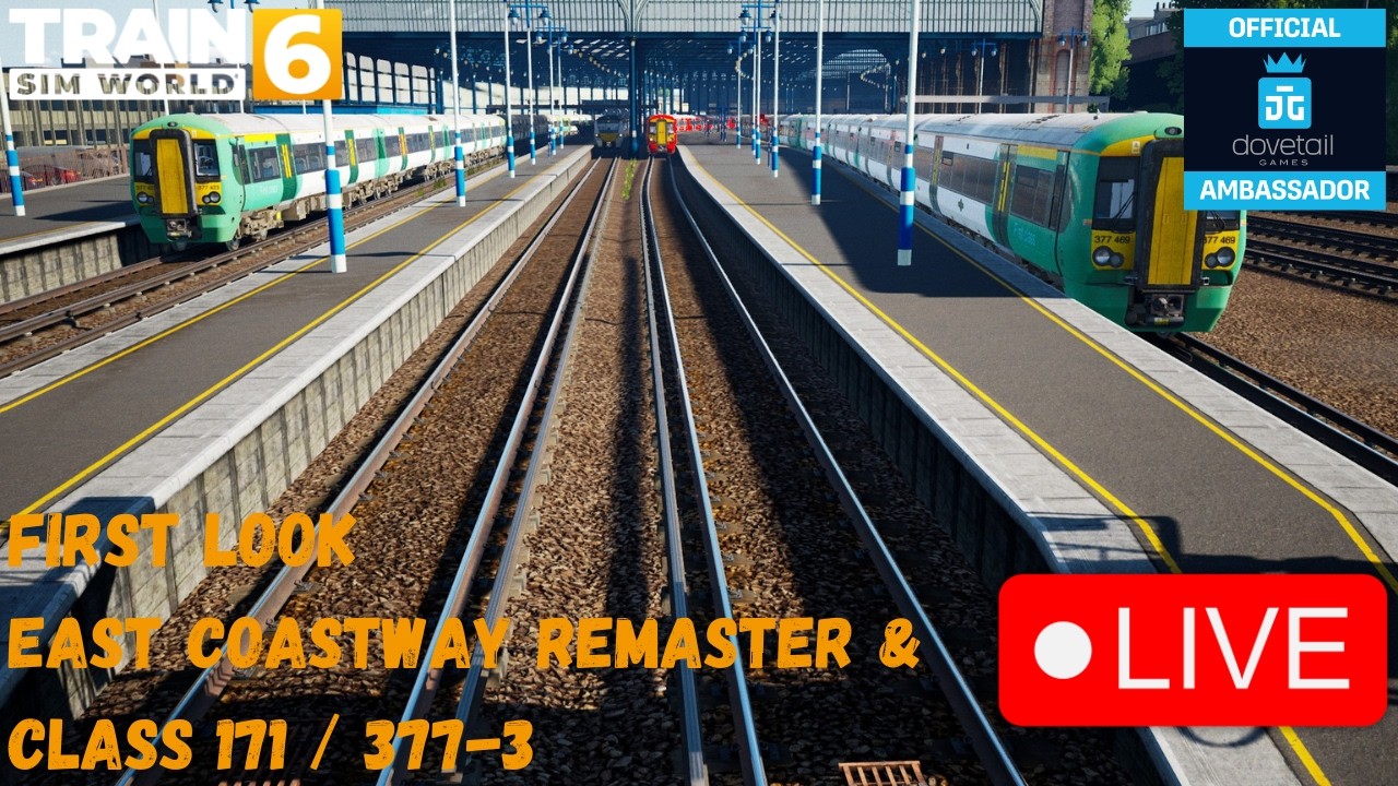 TSW 6 First look at East Coastway  Remaster, the Class 171 &  377/3 (PC) ep 923
