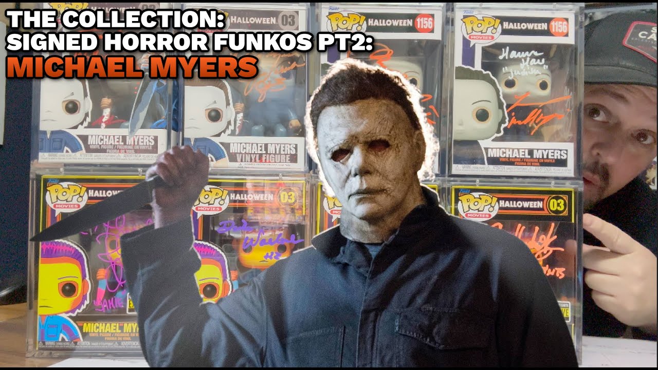 The Collection &bull; Signed Horror Funko Pop!'s Part 2: Michael Myers