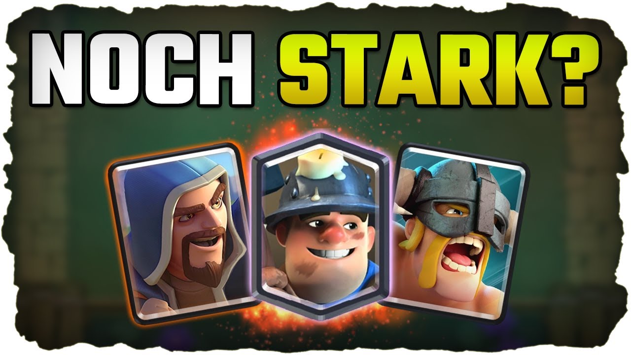 CLASH ROYALE 👑 Gewinnt mein 2017 Deck immer noch? ★ (Deutsch / German)
