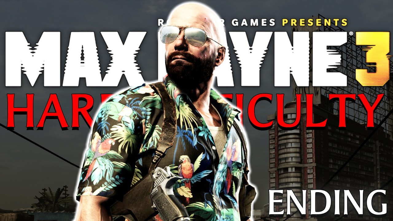 Max Payne 3 | Hard Difficulty - ENDING (LIVE)