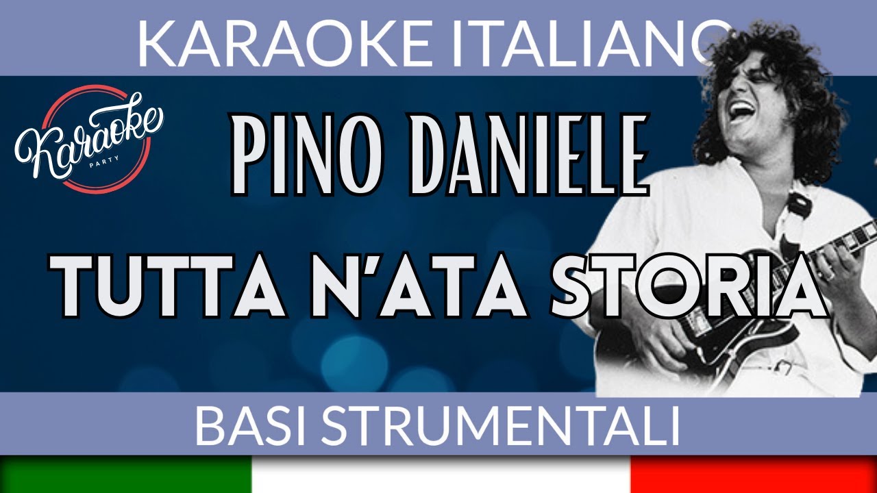 Pino Daniele - Tutta n'ata storia - Karaoke Strumentale 🎤