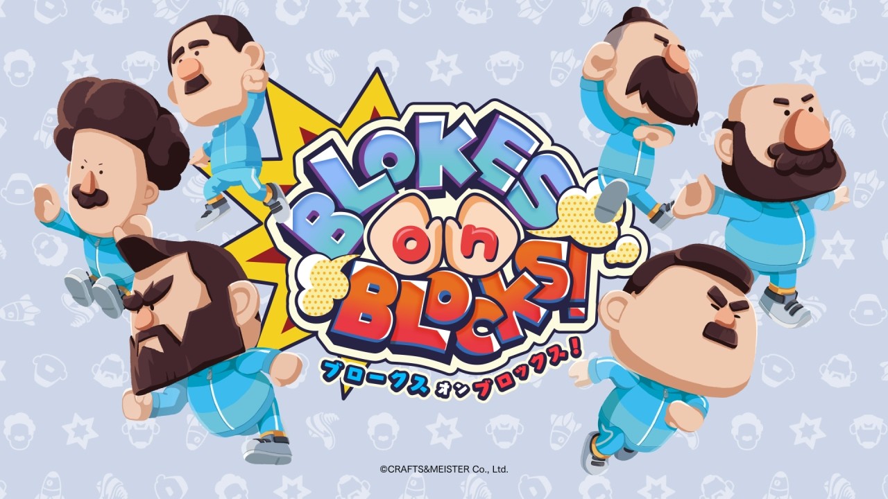 BLOKES on BLOCKS! &ndash; Launch Trailer &ndash;