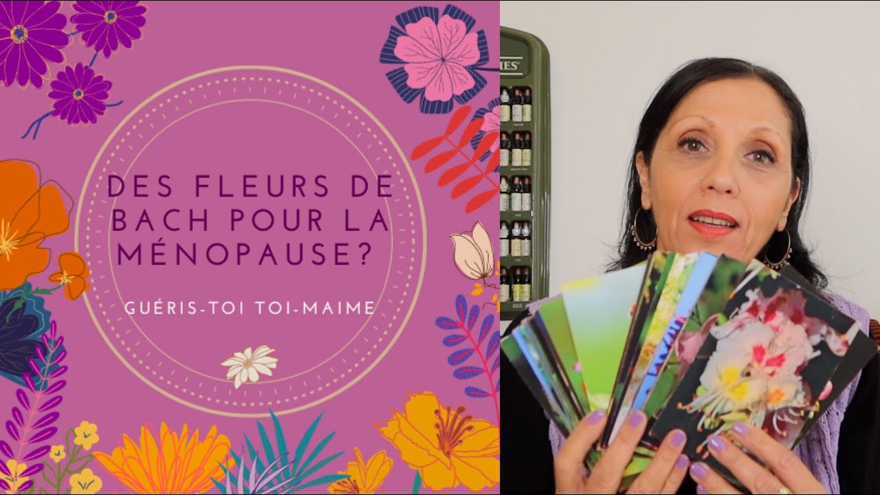 Des fleurs de Bach pour la ménopause?