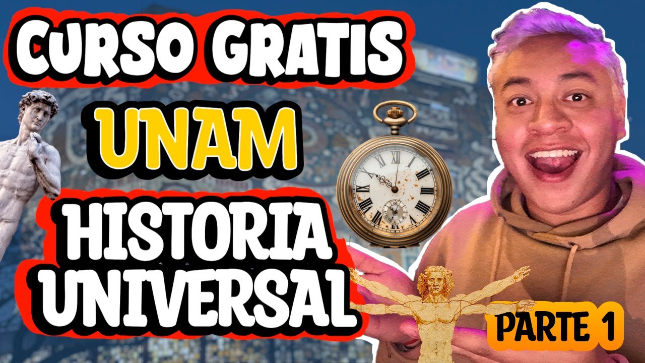 Curso GRATIS para tu EXAMEN UNAM |HISTORIA UNIVERSAL Pt. 1|