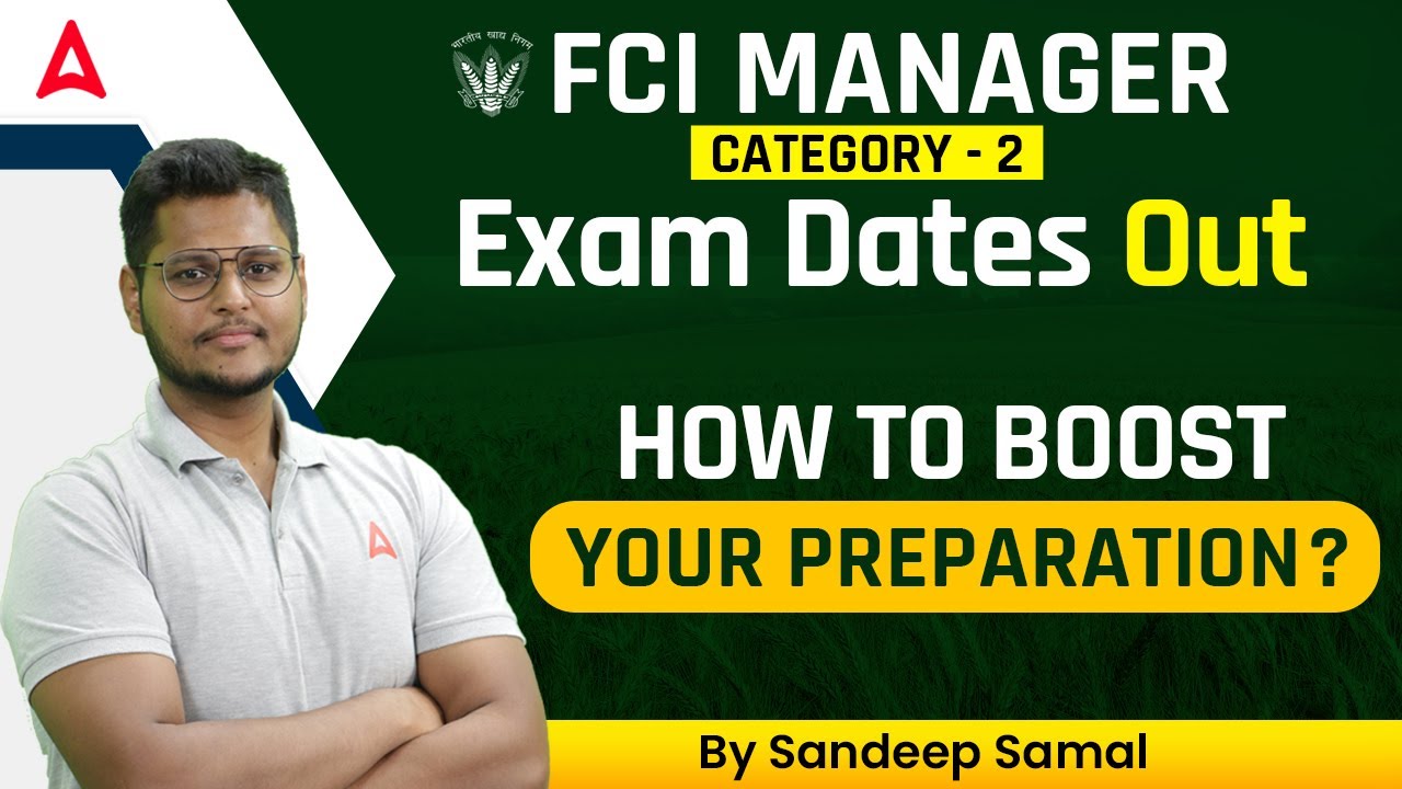 FCI Manager (Category 2) Exam Dates Out | How to Boost Your Preparation??? FCI Recruitment 2022