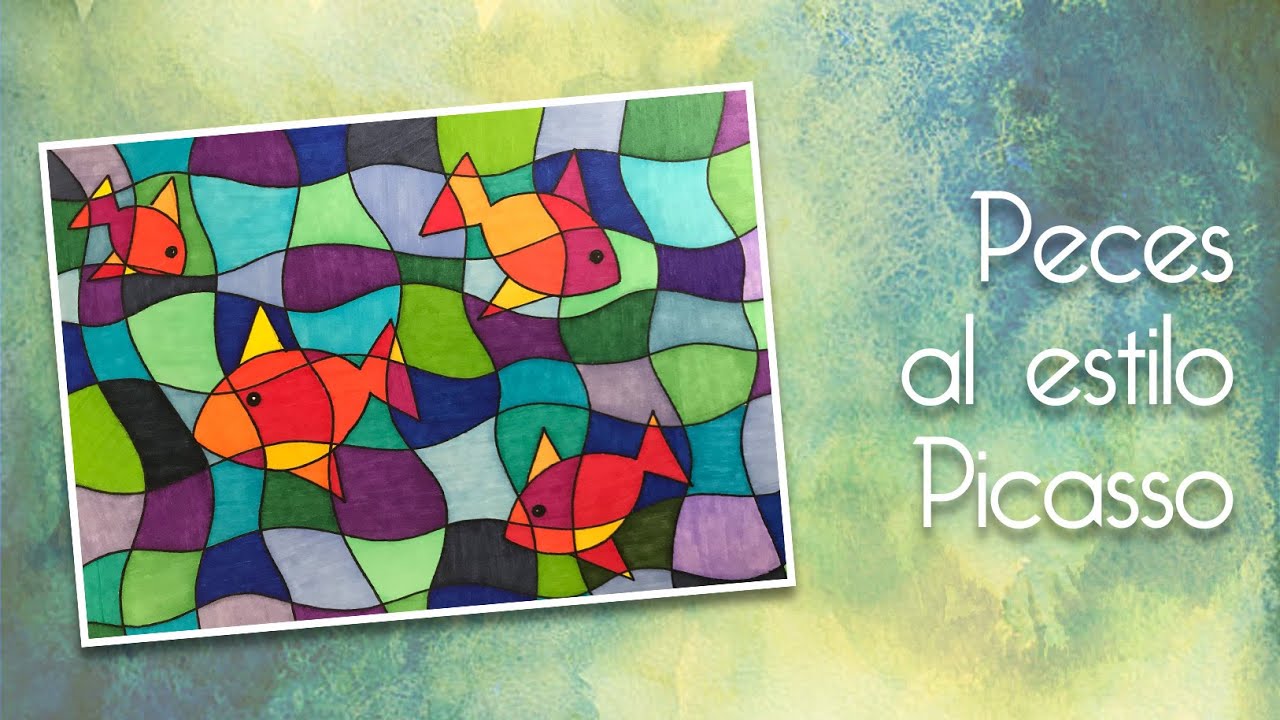 ¡PINTEMOS UNOS PECES AL ESTILO PICASSO!