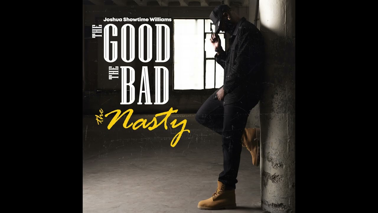 Joshua Showtime Williams - When We Make Love (Official Audio) [from The Good The Bad The Nasty]