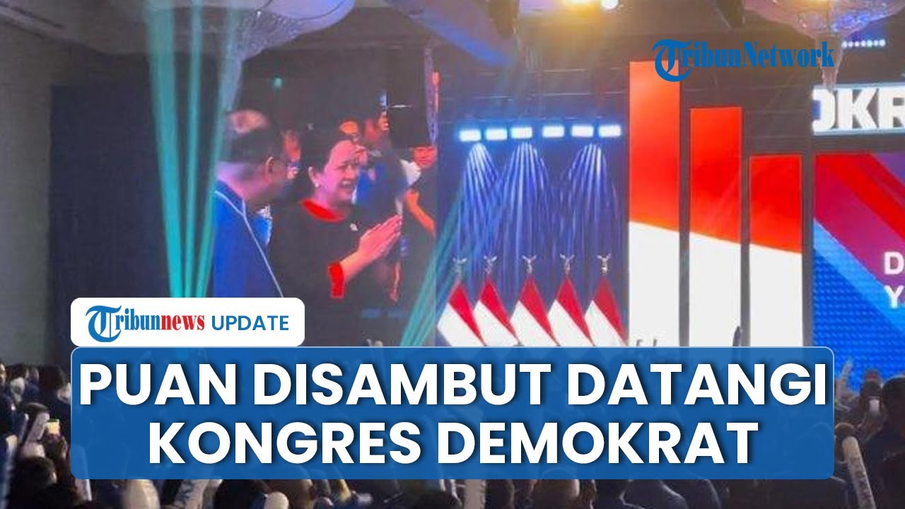 Kedatangan Puan Maharani dalam Kongres DPP Partai Demokrat Menyita Perhatian & Disambut Gemuruh