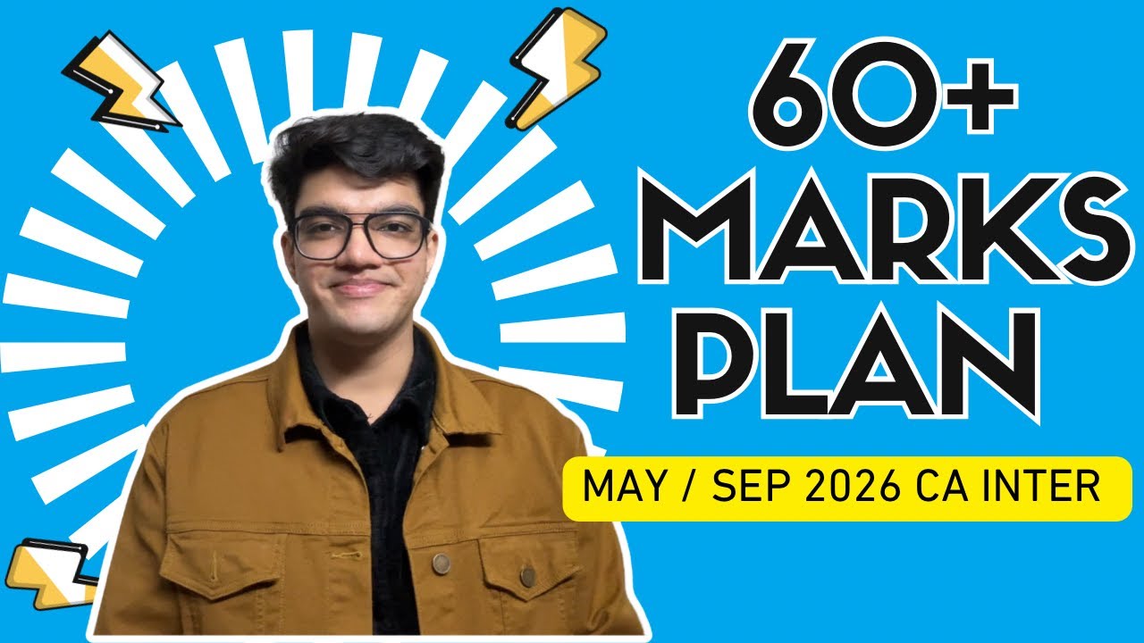 CA Inter May & Sept 2026 STRATEGY | Complete Roadmap to Score 60+ | Akshat Sharma