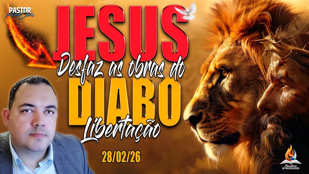 28/02/2026 - ORAÇÃO LIBERTAÇÃO FORTE IMPACTANTE - Pastor Michel Carlos🔥(Reprise)