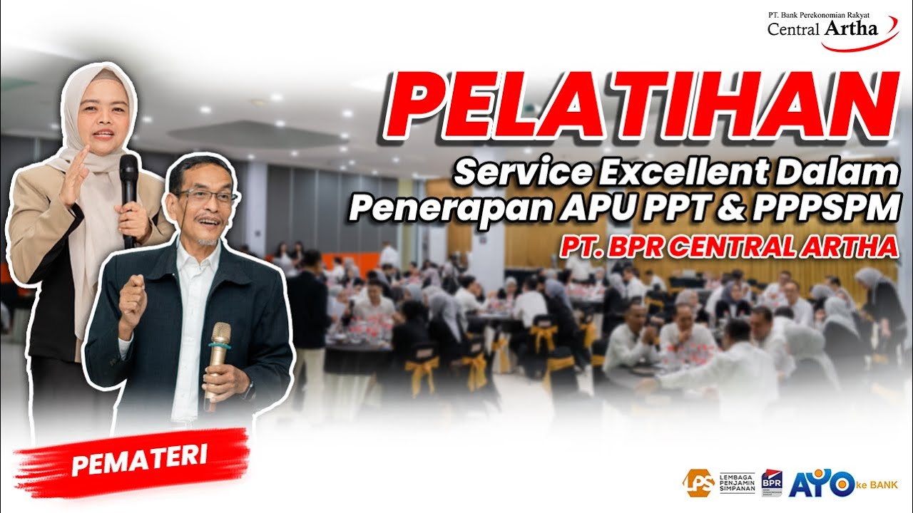 Tidak Hanya Senyum, Salam, Sapa. Ini Strategi Service Excellence dalam Penerapan APU PPT & PPPSPM