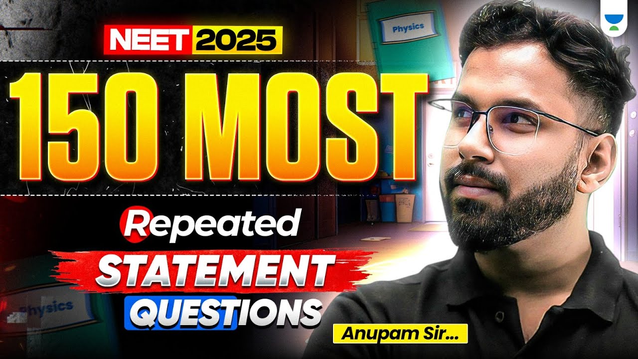 150 Must-Know Statement Questions 🔄 for NEET 2025 🚀 | Anupam Upadhyay #neet2025 #anupamupadhyay
